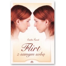 Flirt z samym sob� - Emilia �urek