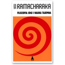 Filozofia jogi i nauka tajemna  - Yogi Ramacharaka