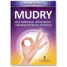 Mudry dla zdrowia, witalno�ci i wewn�trznego spokoju - Getrud Hirschi