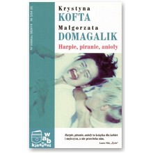 Harpie, piranie, anio�y - Ma�gorzata Domagalik, Krystyna Kofta