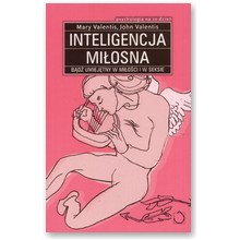 Inteligencja mi�osna - Mary Valentis, John Valentis