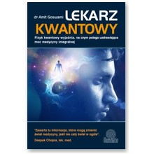 Lekarz kwantowy - Amit Goswami