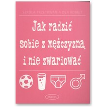 Jak radzi� sobie z m�czyzn� i nie zwariowa� - Jane Moseley