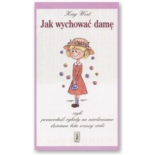 Jak wychowa� dam� - Kay West